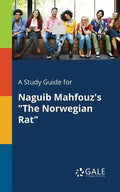 A Study Guide for Naguib Mahfouz's "The Norwegian Rat" - Paperback