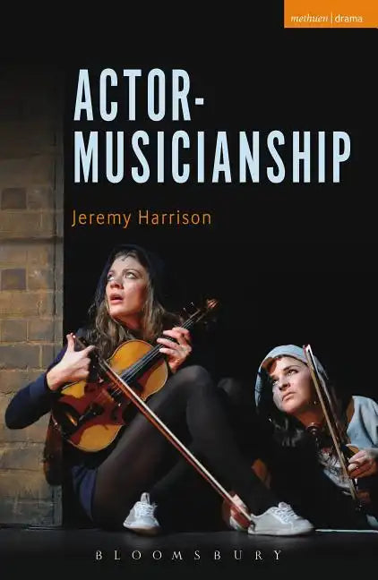 Actor-Musicianship - Paperback