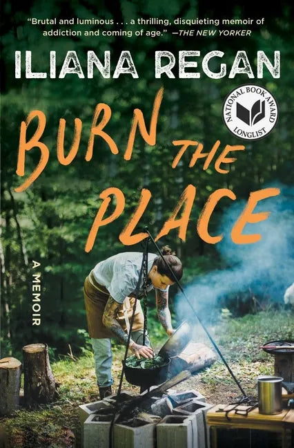 Burn the Place: A Memoir - Paperback