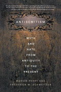 Antisemitism: Myth and Hate from Antiquity to the Present - Paperback
