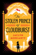 The Stolen Prince of Cloudburst - Hardcover