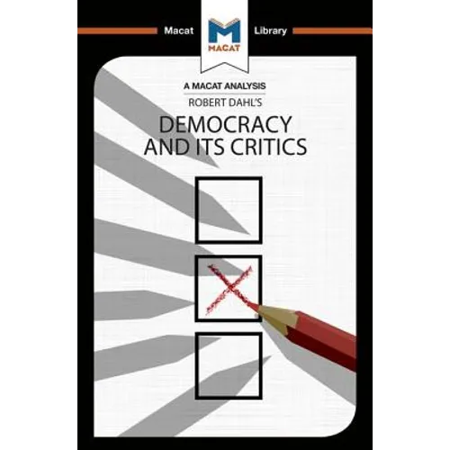 An Analysis of Robert A. Dahl's Democracy and its Critics - Paperback