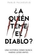 ¿A quién teme el diablo?: Una historia como nunca habías leído antes - Paperback
