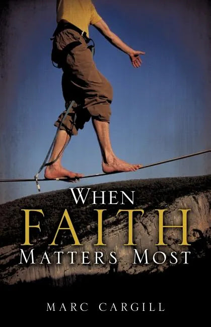 When Faith Matters Most - Paperback