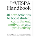 The Vespa Handbook: 40 New Activities to Boost Student Commitment, Motivation and Productivity - Paperback