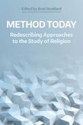 Method Today: Redescribing Approaches to the Study of Religion - Hardcover