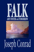 Falk, Amy Foster and Tomorrow by Joseph Conrad, Fiction, Classics - Paperback