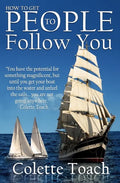 How to Get People to Follow You - Paperback