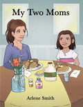 My Two Moms - Paperback