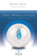 Simply Wisdom and Love: Venusian Spirituality - Paperback