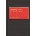 Quest to Define Collegiate Desegregation: Black Colleges, Title VI Compliance, and Post-Iadamsr Litigation - Hardcover
