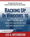 Backing Up In Windows 10: Never lose data again, using tools you already have and tools you get for free - Paperback
