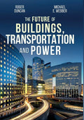 The Future of Buildings, Transportation and Power - Hardcover