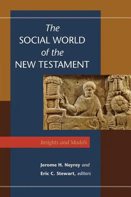 The Social World of the New Testament - Paperback