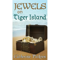 Jewels on Tiger Island - Hardcover