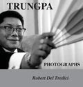 Trungpa Photographs - Hardcover