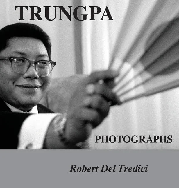 Trungpa Photographs - Hardcover