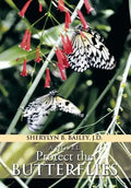 Protect the Butterflies - Hardcover