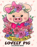 Lovely Pig Coloring Book: Adorable Animals Adults Coloring Book Stress Relieving Designs Patterns - Paperback