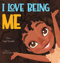 I Love Being Me - Hardcover
