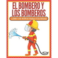 El Bombero Y Los Bomberos: Libro De Nis Para Colorear (Spanish Edition) - Paperback