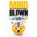 Mind Blown: An A to Z Guide for Raising Consciousness - Hardcover