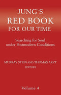 Jung's Red Book for Our Time: Searching for Soul Under Postmodern Conditions Volume 4 - Paperback