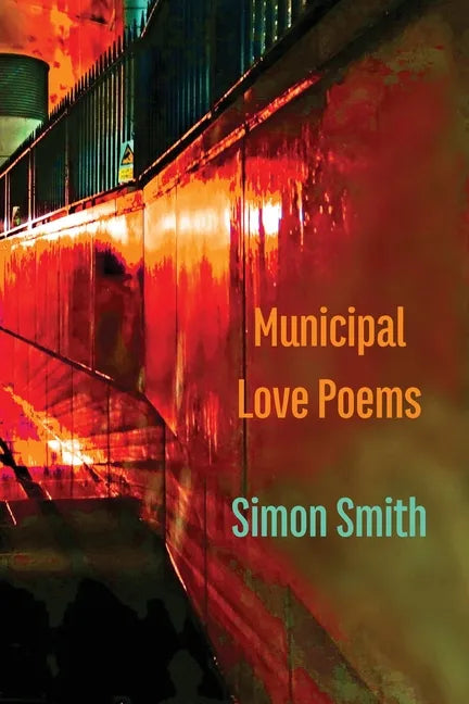Municipal Love Poems - Paperback