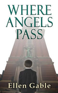 Where Angels Pass - Paperback