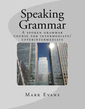Speaking Grammar: A spoken grammar course for intermediate/upper intermediate students - Paperback