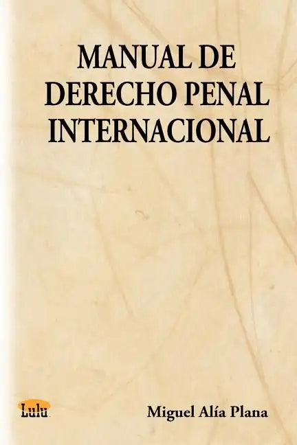 Manual de Derecho Penal Internacional - Paperback