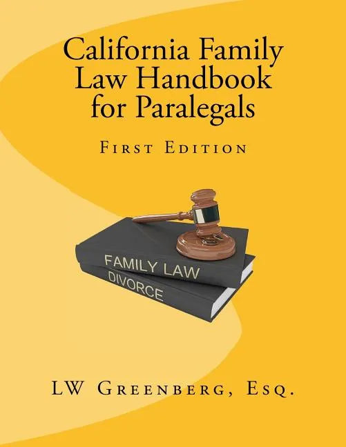 California Family Law Handbook for Paralegals - Paperback