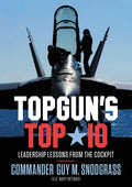 Topgun's Top 10: Leadership Lessons from the Cockpit - Hardcover