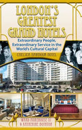 London's Greatest Grand Hotels - Chelsea Harbour Hotel (hardback) - Hardcover