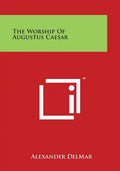 The Worship Of Augustus Caesar - Paperback