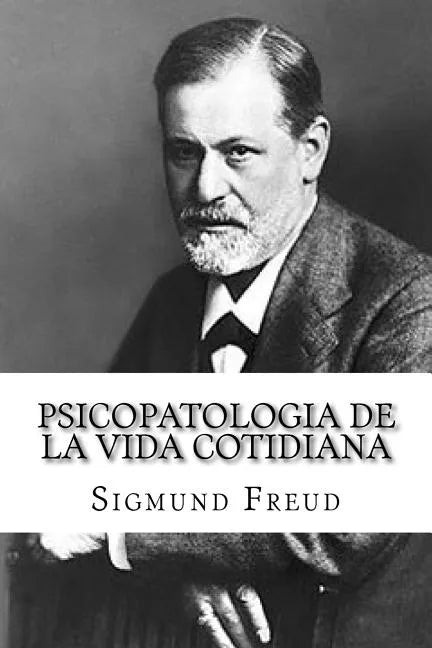 Psicopatologia de la Vida Cotidiana (Spanish Edition) - Paperback