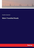 Main-Travelled Roads - Paperback