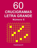 60 Crucigramas Letra Grande Número 6 - Paperback