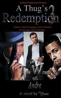 A Thug's Redemption 3: The Wrath of Andre - Paperback