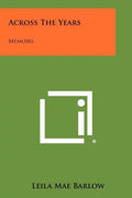 Across The Years: Memoirs - Paperback