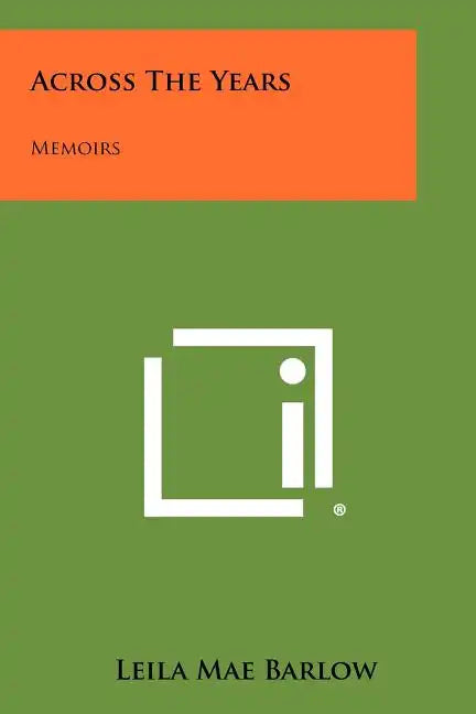 Across The Years: Memoirs - Paperback