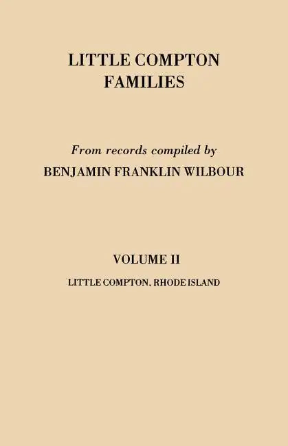Little Compton Families. Little Compton, Rhode Island. Volume II - Paperback