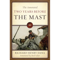 The Annotated Two Years Before the Mast - Paperback