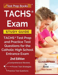 TACHS Exam Study Guide: TACHS Test Prep and Practice Test Questions for the Catholic High School Entrance Exam [2nd Edition] - Paperback