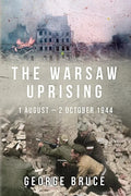 The Warsaw Uprising: 1 August - 2 October 1944 - Paperback