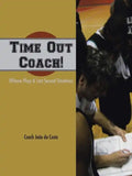 Time Out Coach!: Offense Plays & Last Second Situations - Paperback