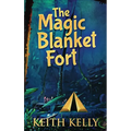 The Magic Blanket Fort - Hardcover