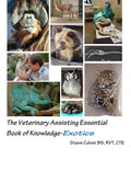 The Veterinary Assisting Essential Book of Knowledge-Exotics - Paperback