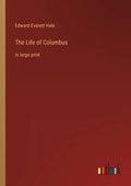 The Life of Columbus: in large print - Paperback