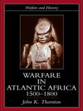 Warfare in Atlantic Africa, 1500-1800 - Paperback